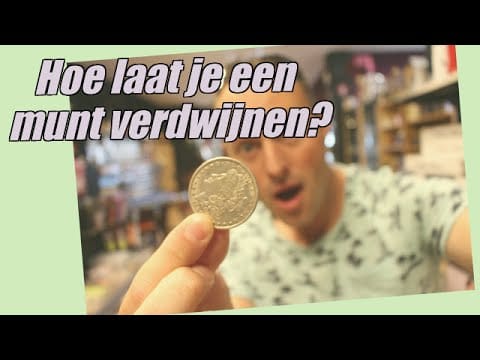Hoe laat je een munt verdwijnen? 1 Hoe laat je een munt verdwijnen? 1